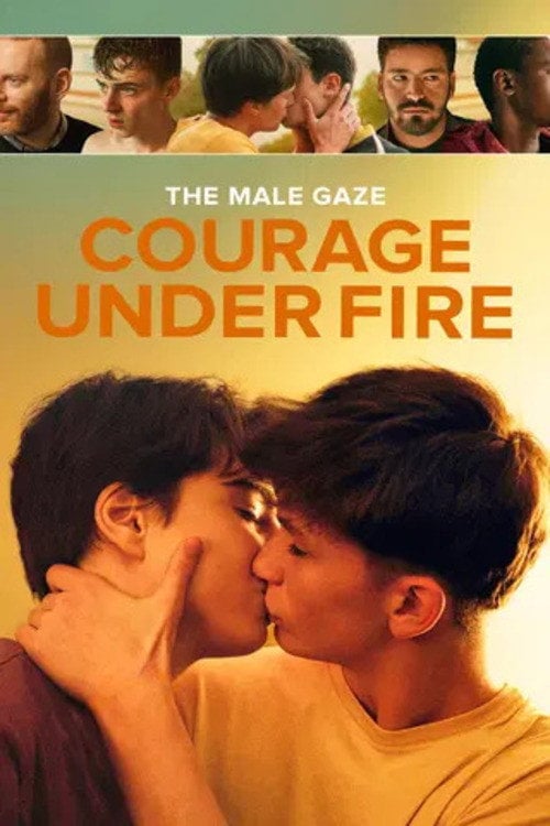 Watch The Male Gaze: Courage Under Fire 2026 online