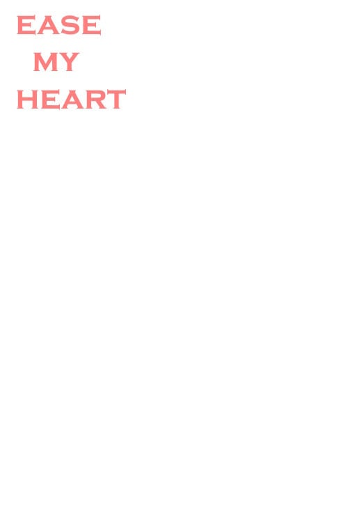 Watch Ease my Heart 2026 online