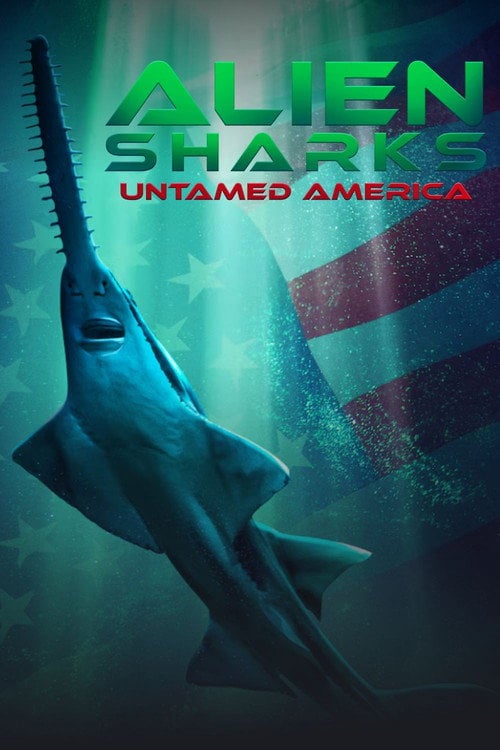 Дивитися фільм Alien Sharks: Untamed America 2026 онлайн