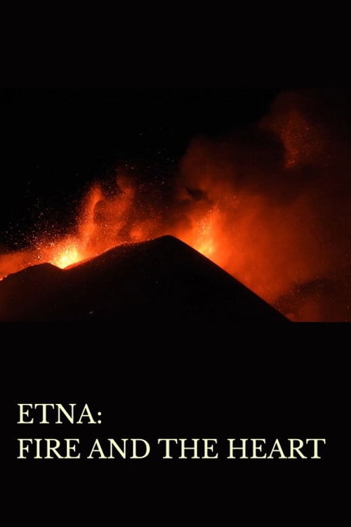 Watch Etna: Fire and the Heart 2026 online