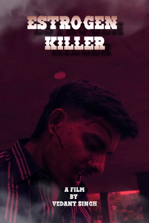 Watch Estrogen Killer 2026 online