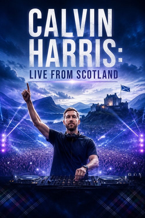 Дивитися фільм Calvin Harris: Live from Scotland 2026 онлайн