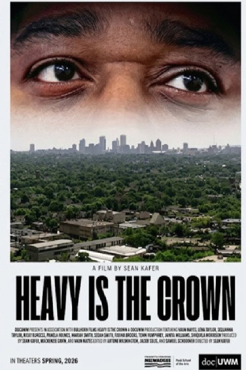 Дивитися фільм Heavy is the Crown 2026 онлайн