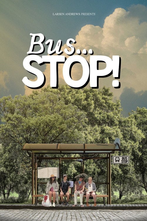 Дивитися фільм Bus... STOP! 2026 онлайн