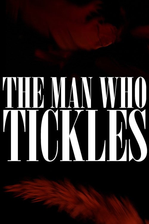 Дивитися фільм The Man Who Tickles 2026 онлайн