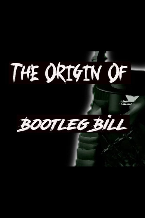 Дивитися фільм The Origin Of Bootleg Bill 2026 онлайн