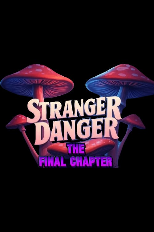 Дивитися фільм Stranger Danger: The Final Chapter 2026 онлайн