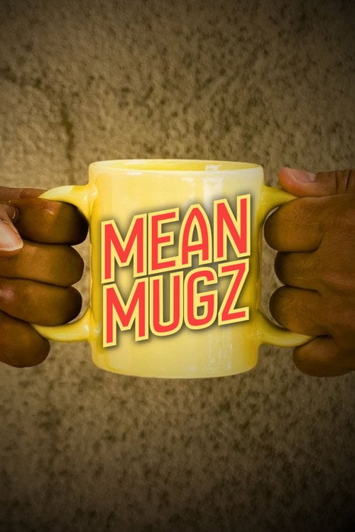 Watch Mean Mugz 2026 online