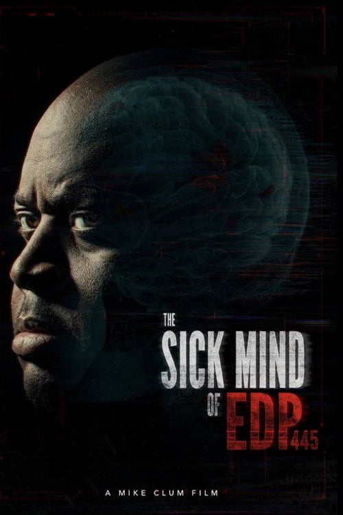 Дивитися фільм The Sick Mind of EDP445 2026 онлайн