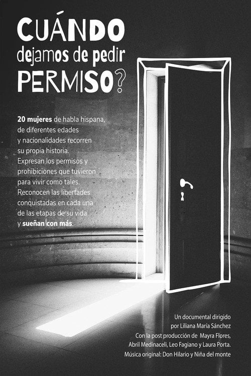 Watch ¿Cuándo dejamos de pedir permiso? 2026 online