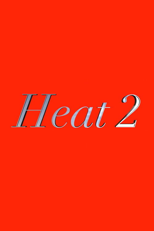 Watch Heat 2 2026 online