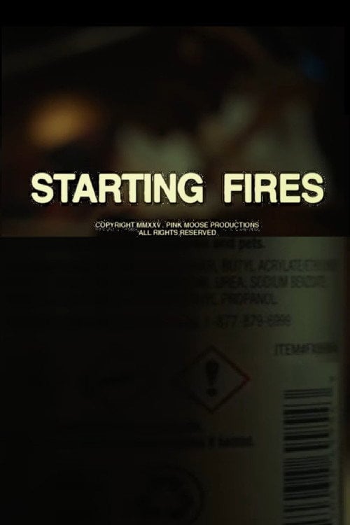 Watch STARTING FIRES 2026 online