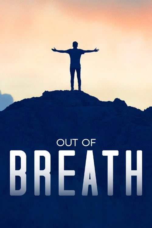 Watch Out of Breath 2026 online