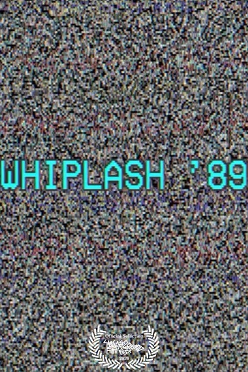 Watch Whiplash '89 2026 online