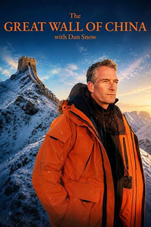 Watch The Great Wall of China with Dan Snow 2026 online