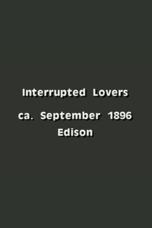 Дивитися фільм Interrupted Lovers 1896 онлайн