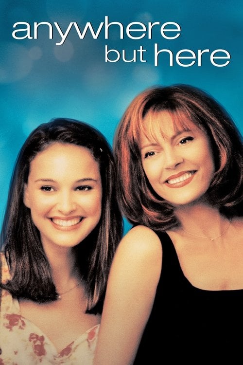 Watch Anywhere but Here 1999 online