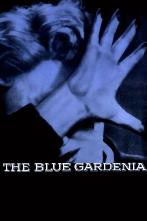 Watch The Blue Gardenia 1953 online
