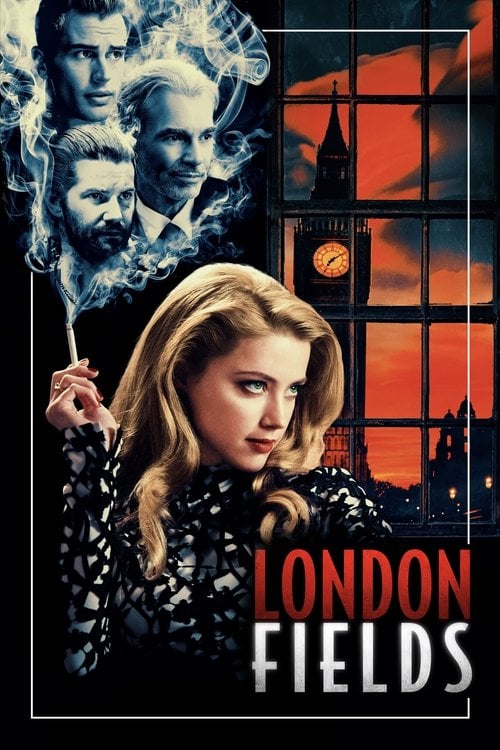 Watch London Fields 2018 online