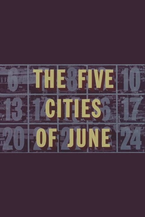 Дивитися фільм The Five Cities of June 1963 онлайн