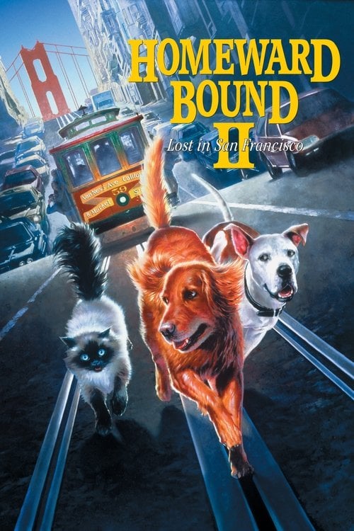 Watch Homeward Bound II: Lost in San Francisco 1996 online