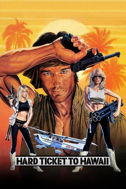 Watch Hard Ticket to Hawaii 1987 online