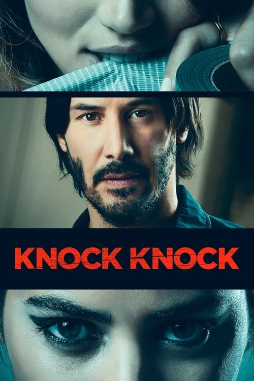 Watch Knock Knock 2015 online