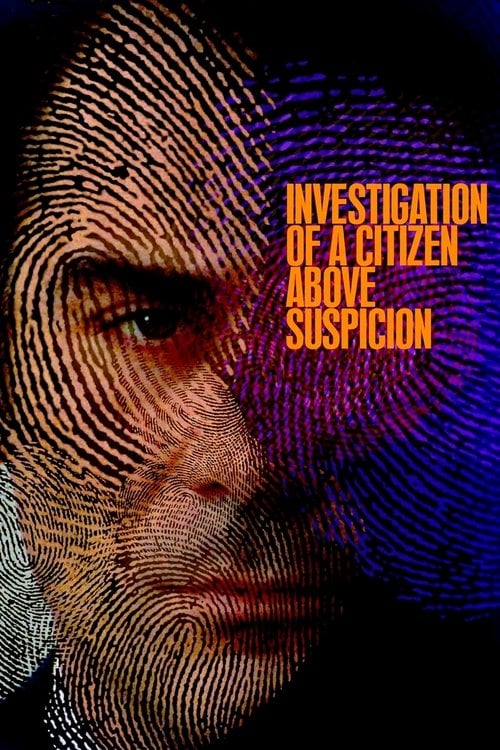Watch Indagine su un cittadino al di sopra di ogni sospetto 1970 online