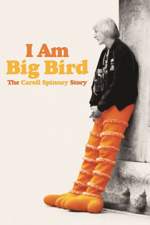 Дивитися фільм I Am Big Bird: The Caroll Spinney Story 2015 онлайн