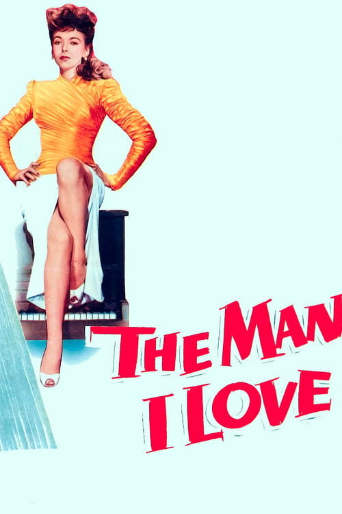 Дивитися фільм The Man I Love 1946 онлайн