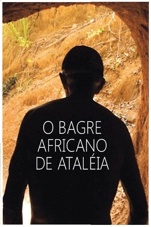 Watch O Bagre Africano de Ataléia 2014 online