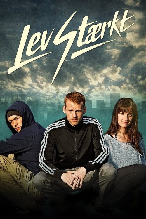 Watch Lev stærkt 2014 online
