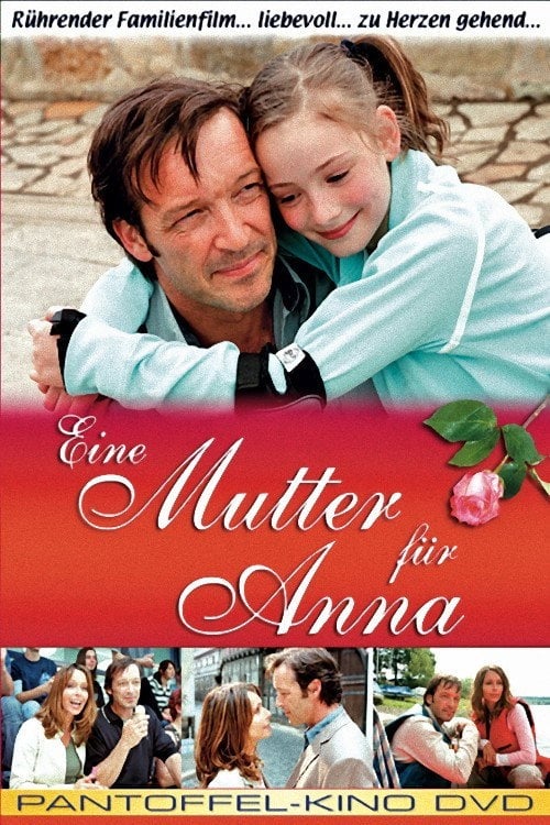 Watch Eine Mutter für Anna 2005 online