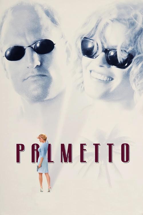 Дивитися фільм Palmetto 1998 онлайн
