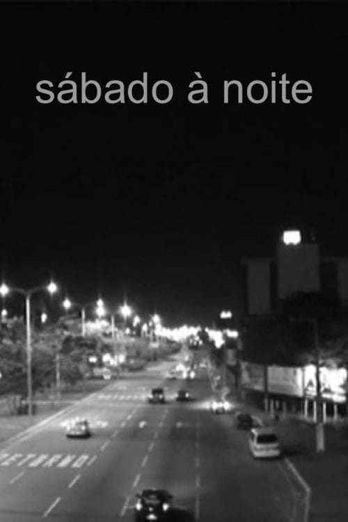 Дивитися фільм Sábado À Noite 2007 онлайн
