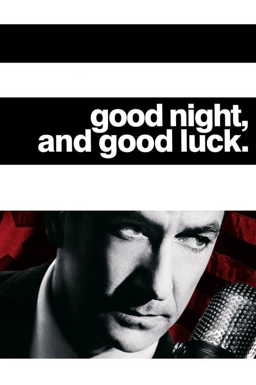 Watch Good Night, and Good Luck. 2005 online