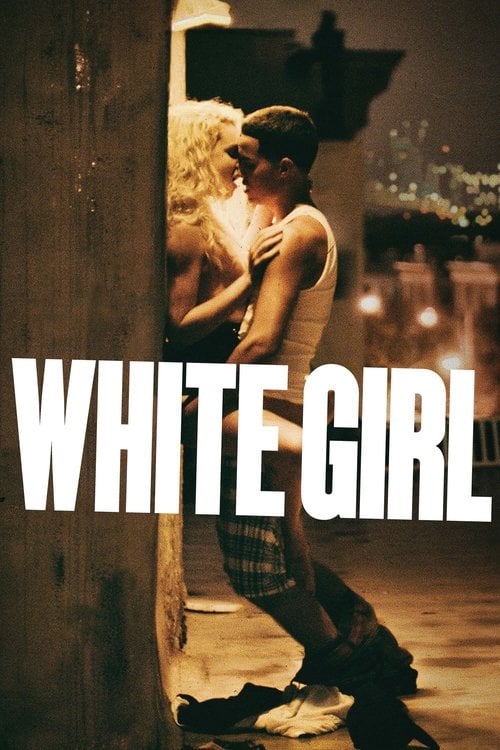 Дивитися фільм White Girl 2016 онлайн