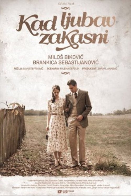 Watch Kad ljubav zakasni 2014 online
