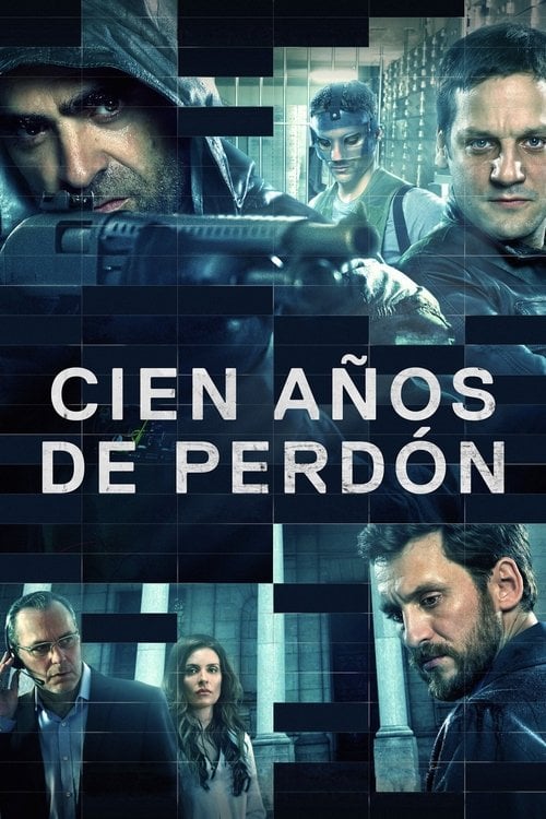 Дивитися фільм Cien años de perdón 2016 онлайн