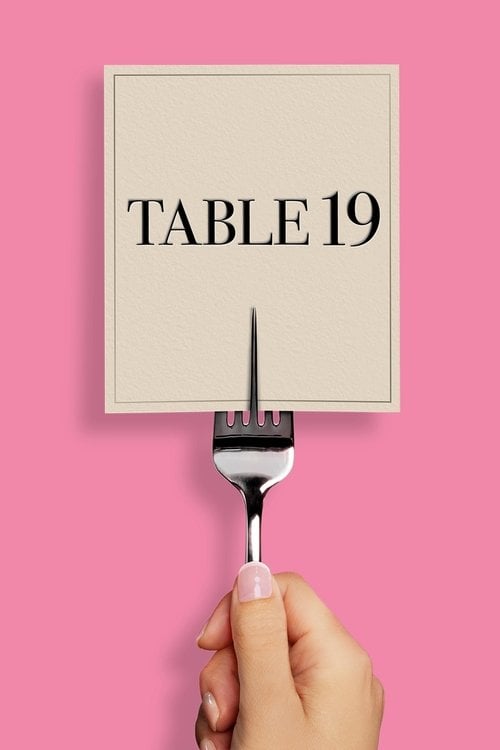 Watch Table 19 2017 online