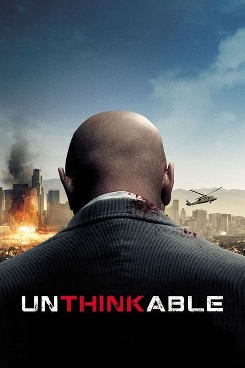 Watch Unthinkable 2010 online