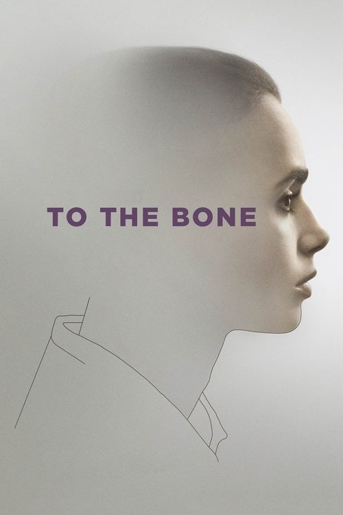 Watch To the Bone 2017 online