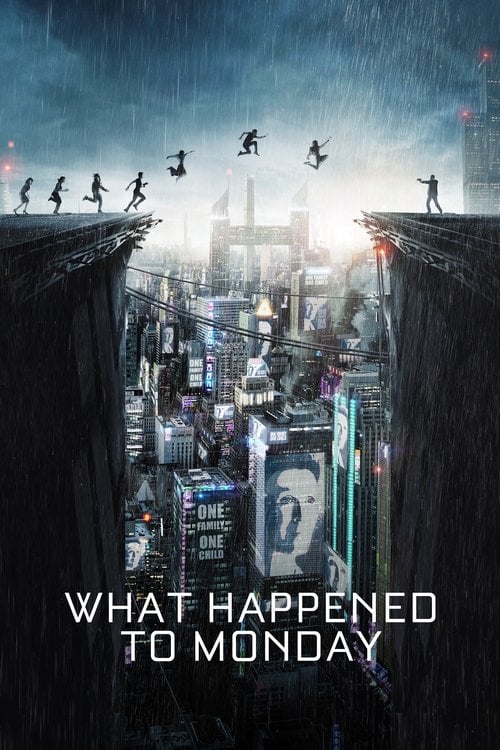 Watch What Happened to Monday 2017 online
