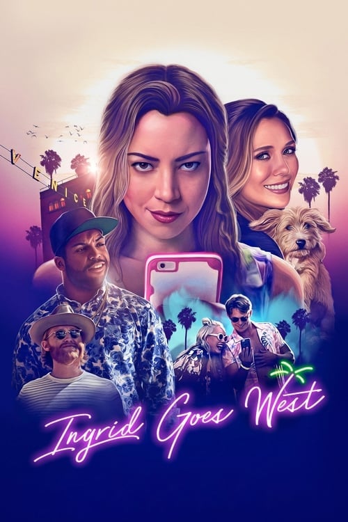 Watch Ingrid Goes West 2017 online