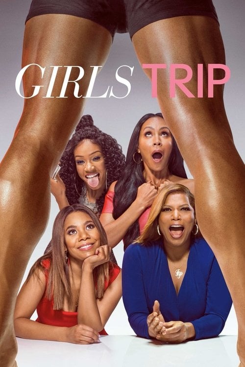 Watch Girls Trip 2017 online