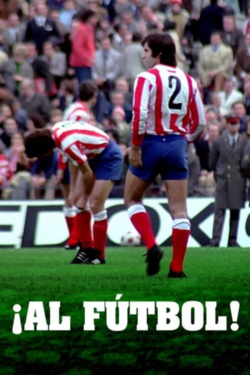 Watch ¡Al fútbol! 1975 online