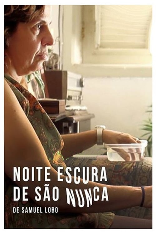 Дивитися фільм Noite Escura de São Nunca 2015 онлайн