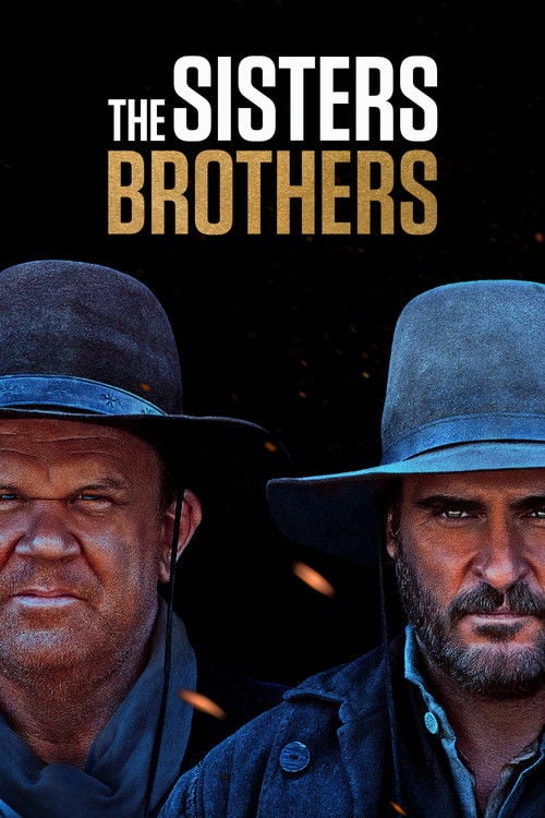 Watch The Sisters Brothers 2018 online