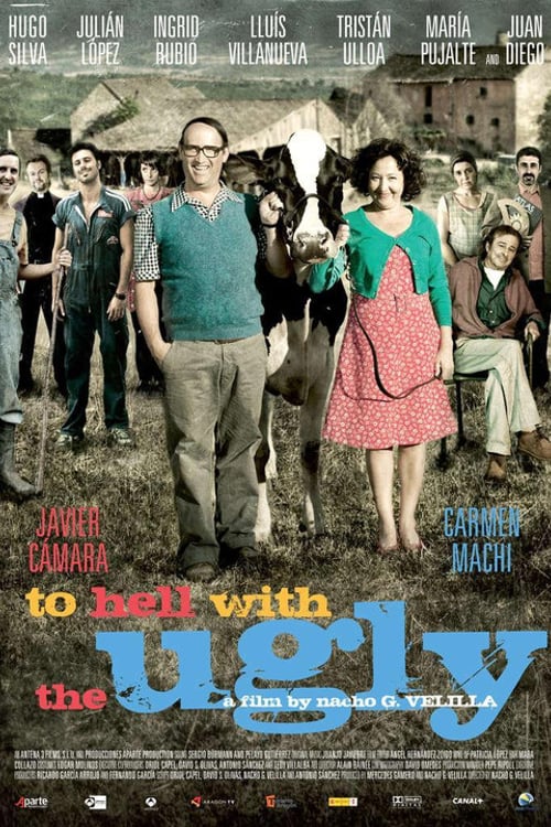 Watch Que se mueran los feos 2010 online