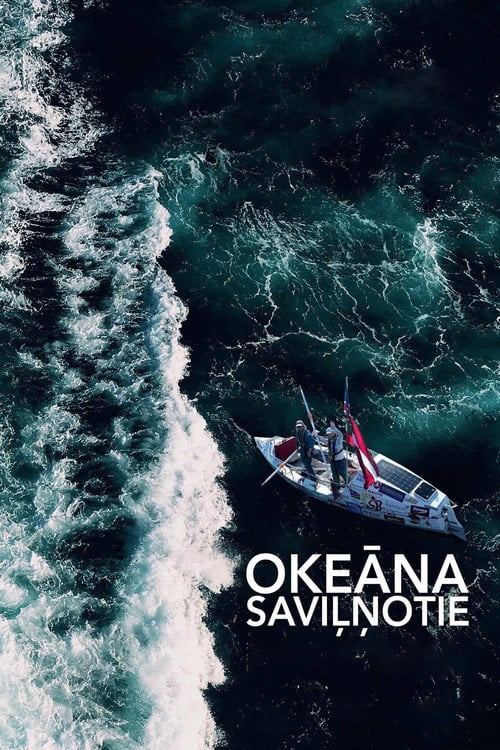 Дивитися фільм Okeāna saviļņotie 2017 онлайн